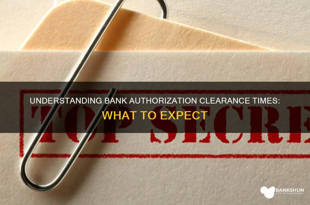 how long for bank to clear authorization