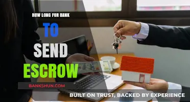 Understanding Escrow Processing Time: How Long Do Banks Typically Take?