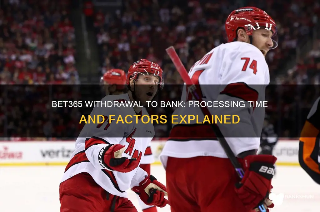 how long for bet365 withdrawal to bank