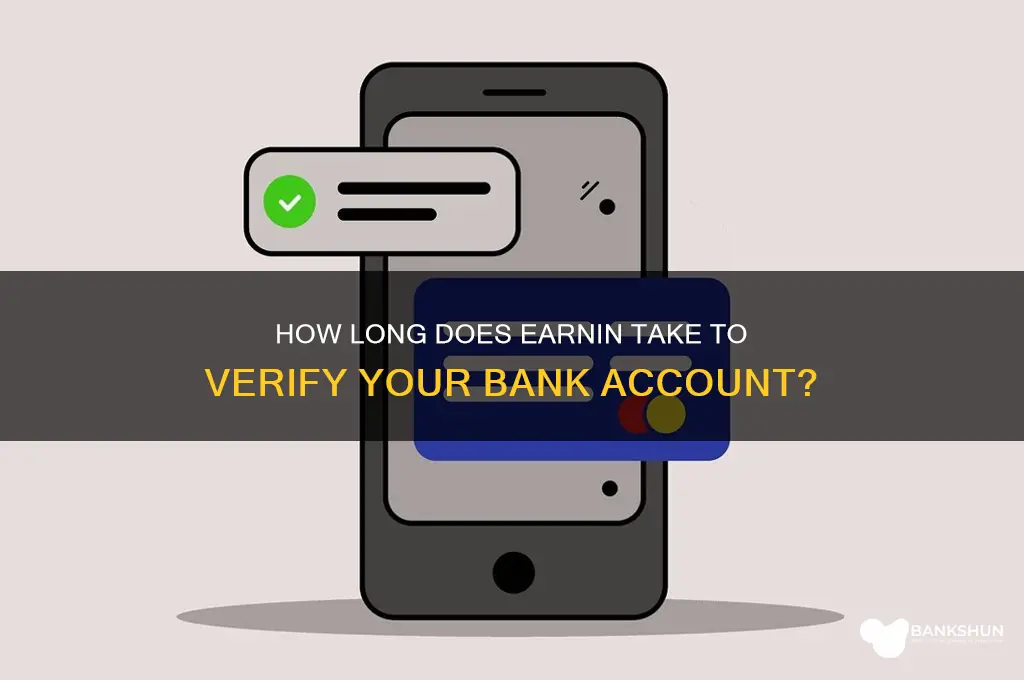 how long for earnin to verify bank