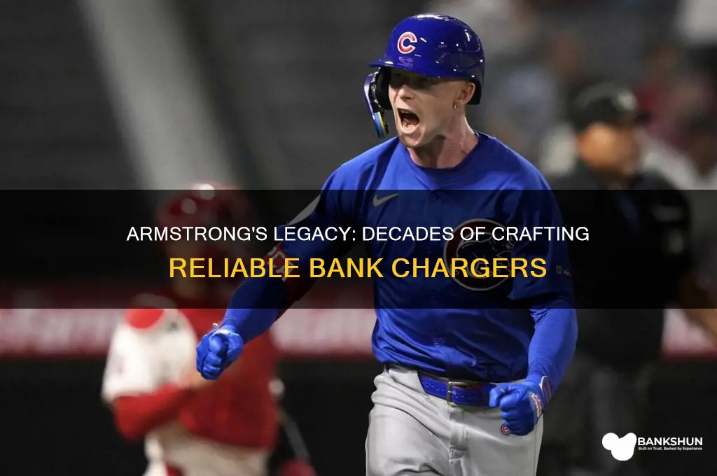 how long has armstrong made bank chargers