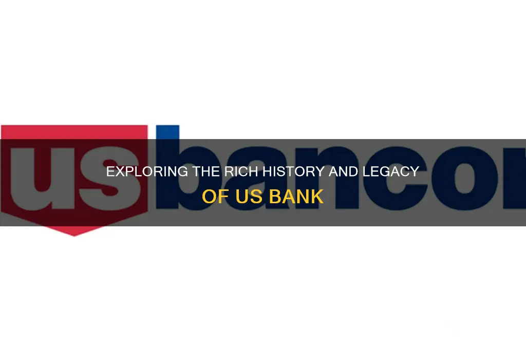 how long has us bank been around