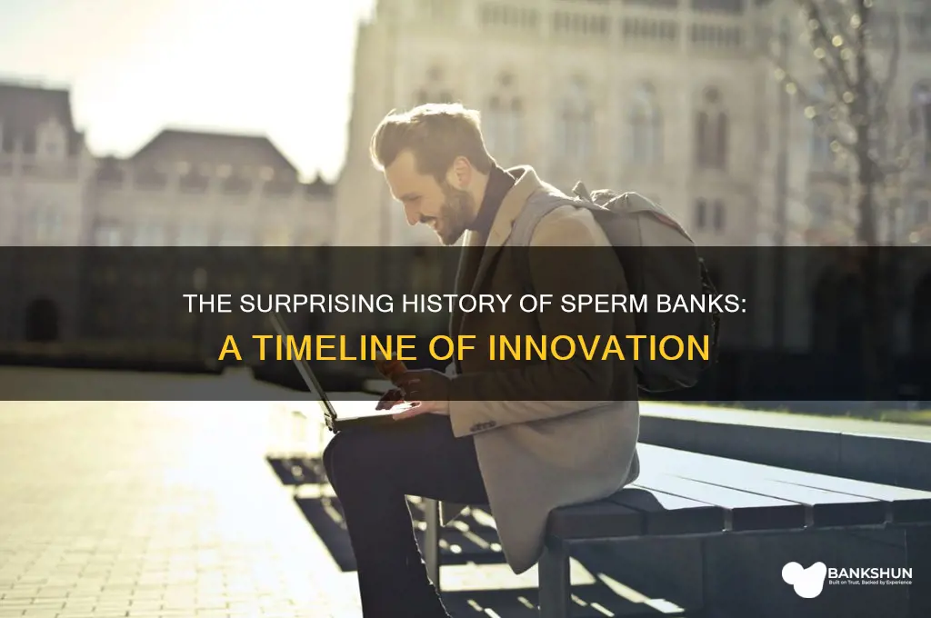 how long have sperm banks been around