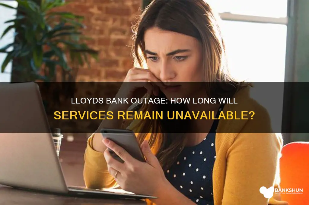 how long is lloyds bank down for