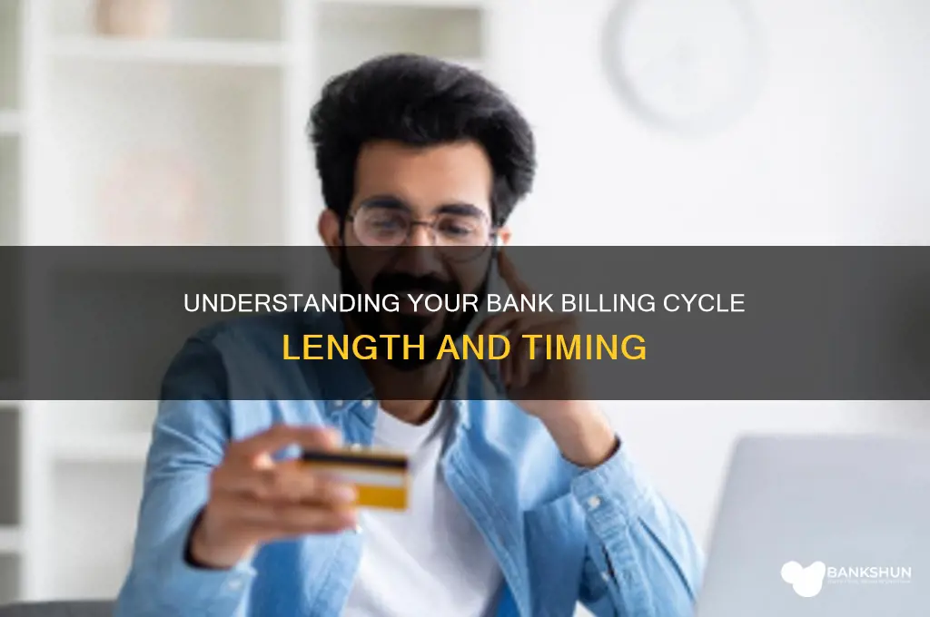 how long is my bank billing cycle