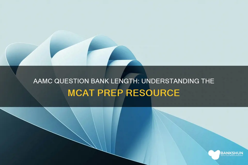 how long is the aamc question bank