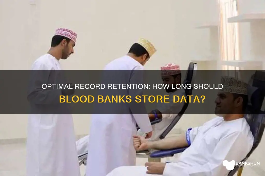 how long should blood banks store records