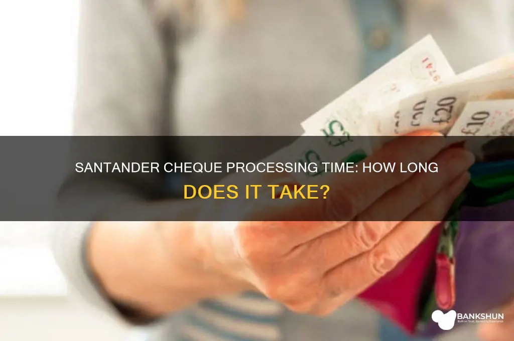 how long to bank a cheque santander