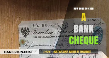 How Long Does It Take to Cash a Bank Cheque?