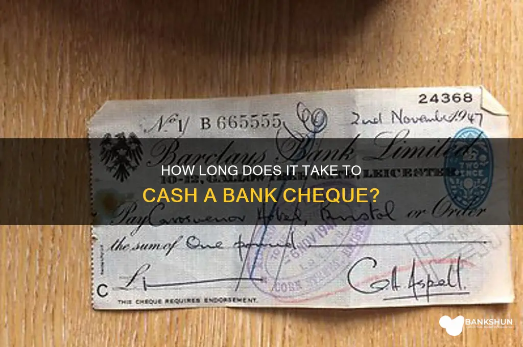 how long to cash a bank cheque