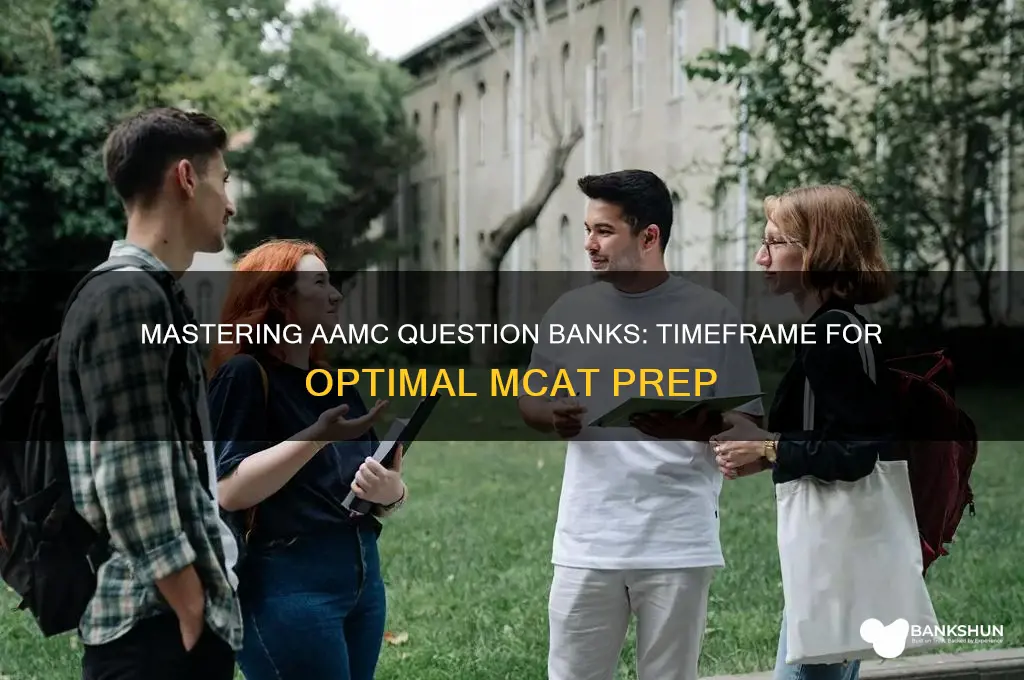 how long to complete aamc question banks