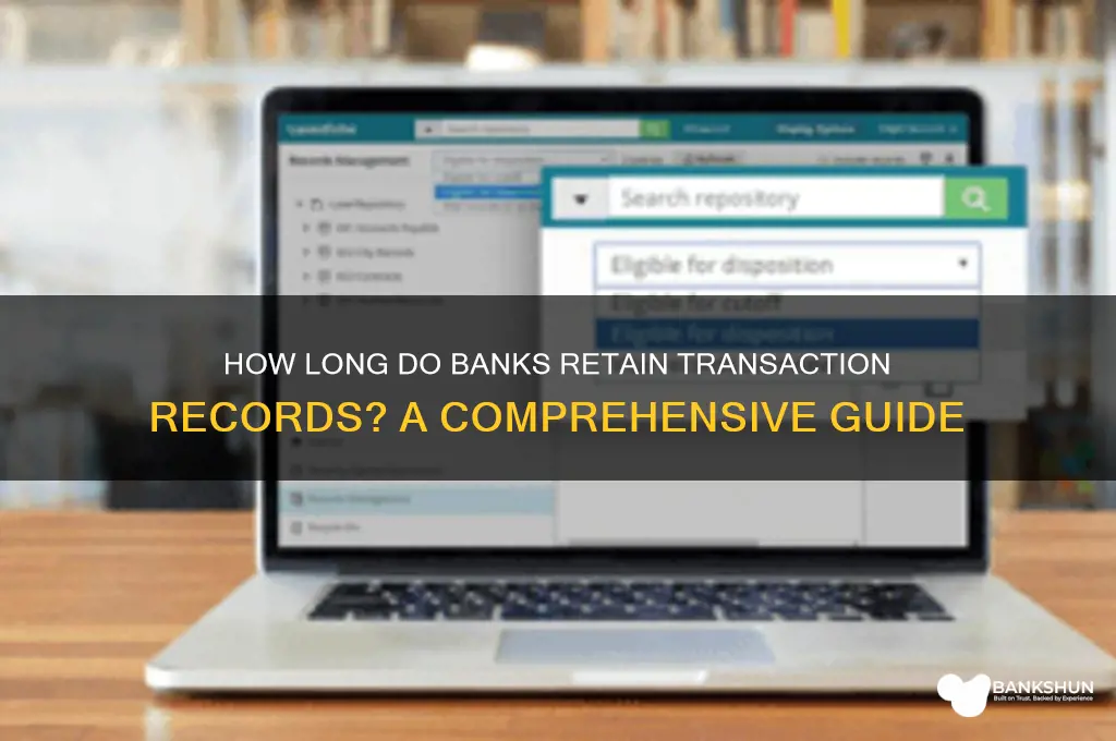 how long transaction are kept in bank