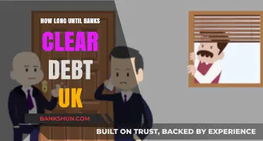 Understanding UK Debt Clearance: How Long Do Banks Take?