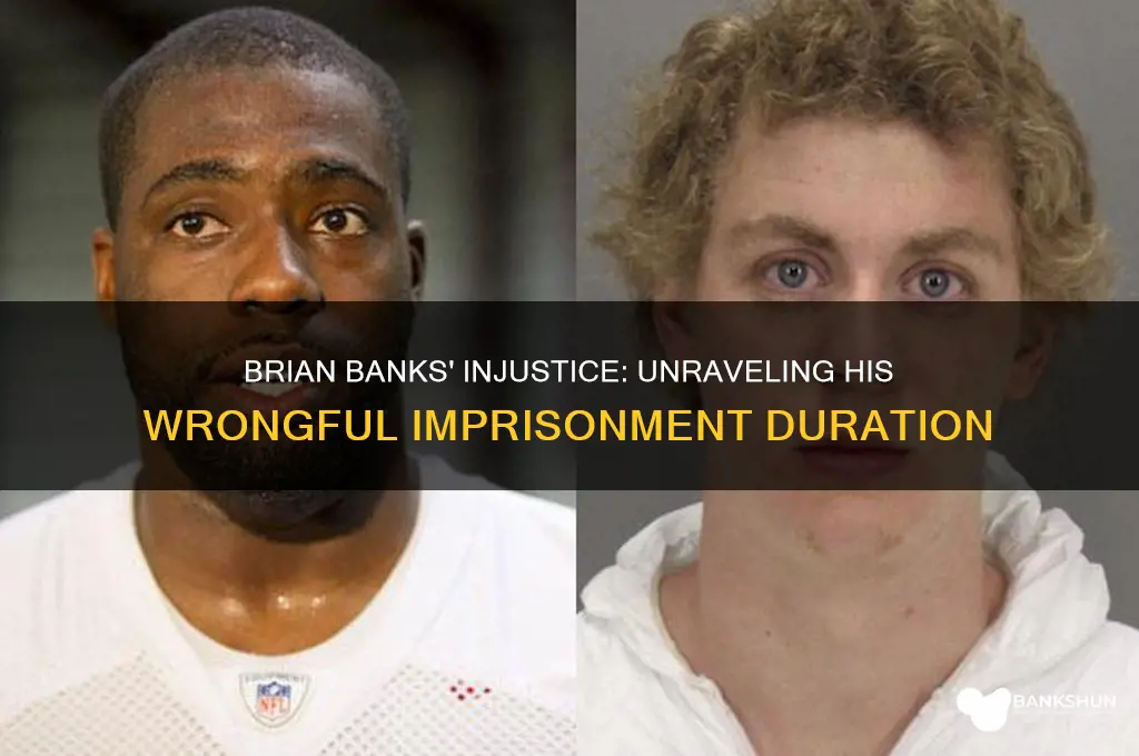 how long was brian banks in jail
