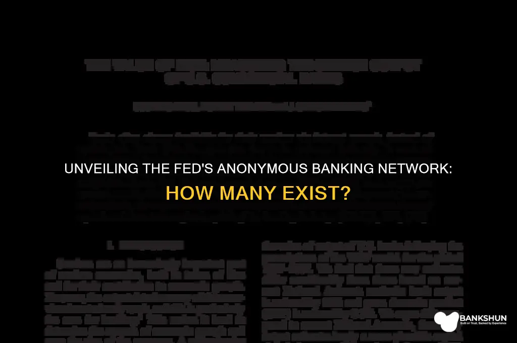 how many anonymous banks does the fed
