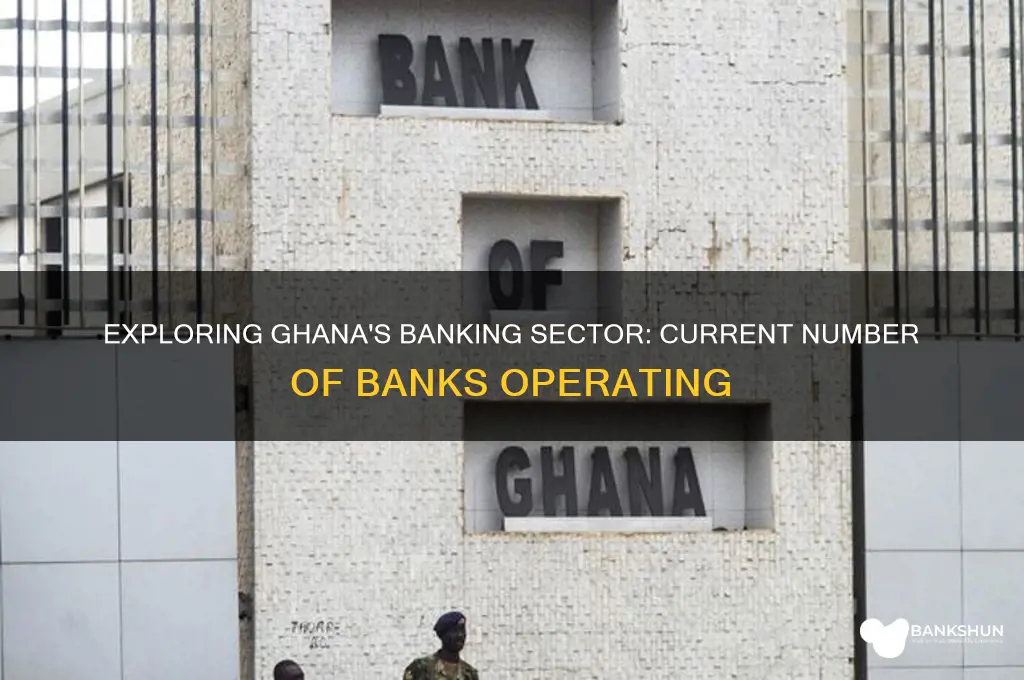 how many banks are in ghana currently