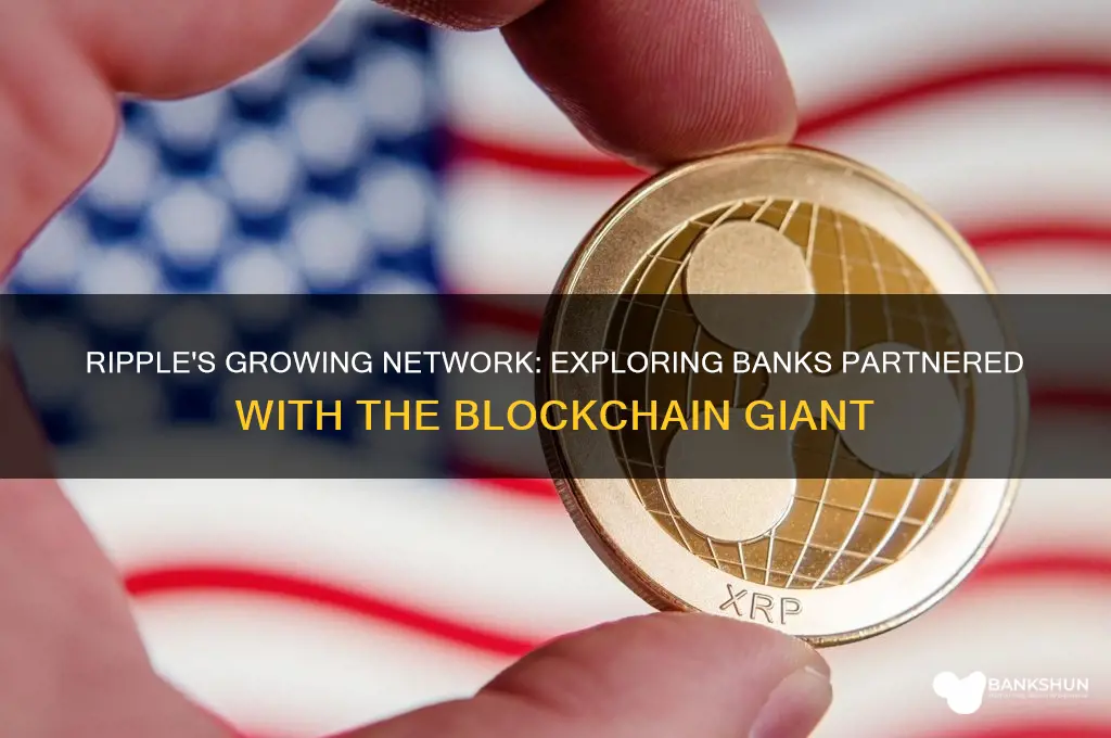 how many banks are partnered with ripple