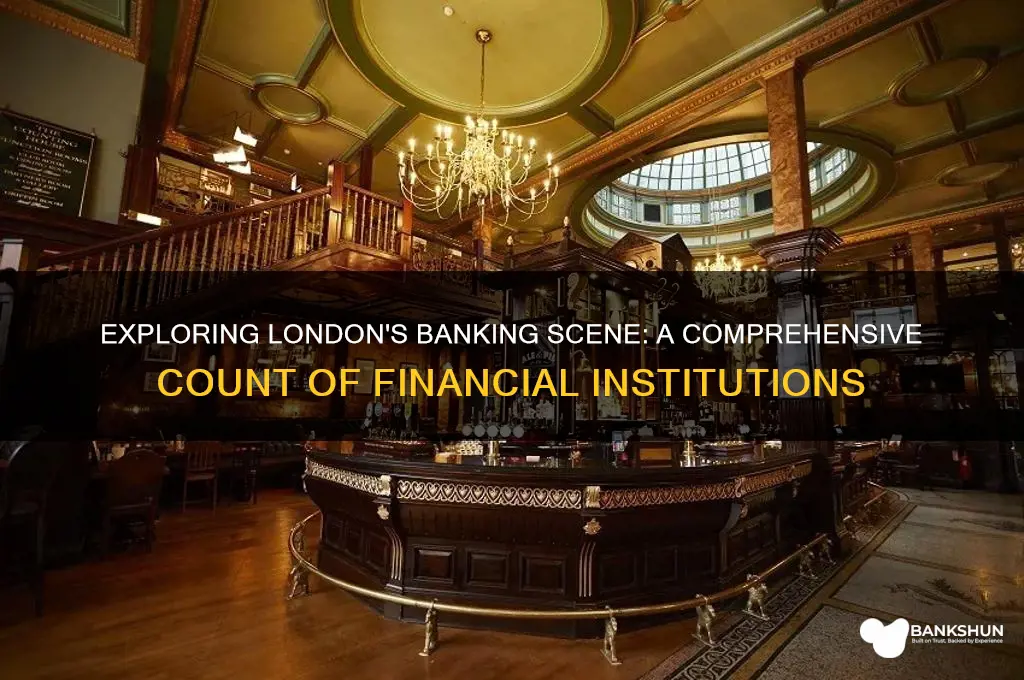 how many banks are there in london