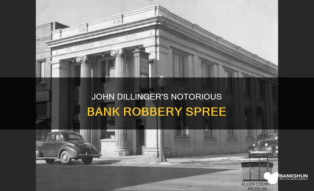 how many banks did john dillinger rob