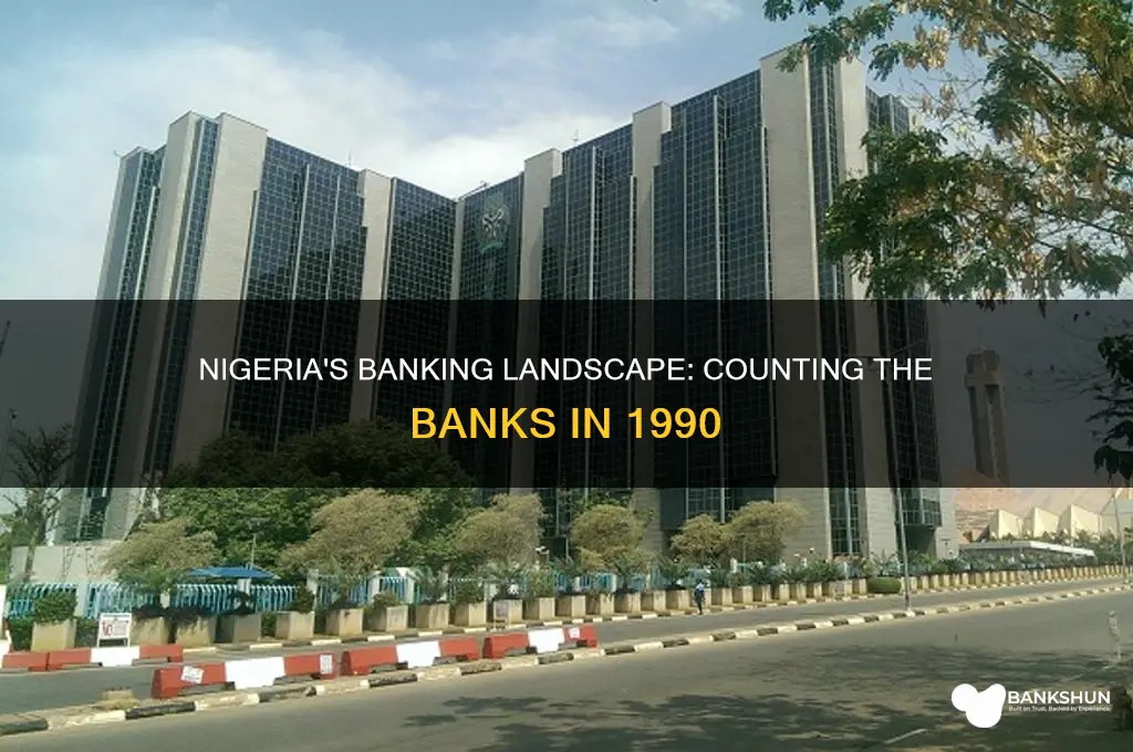 how many banks in nigeria in 1990