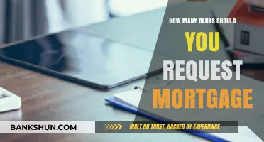 How Many Banks to Approach for Your Mortgage Application