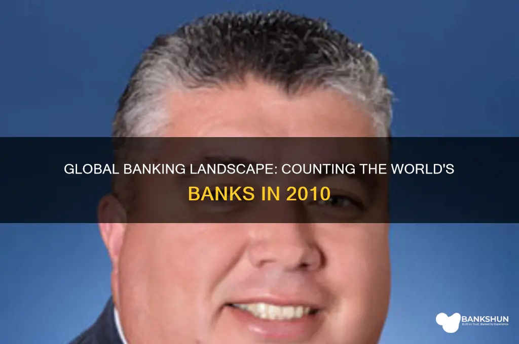 how many banks were there in 2010
