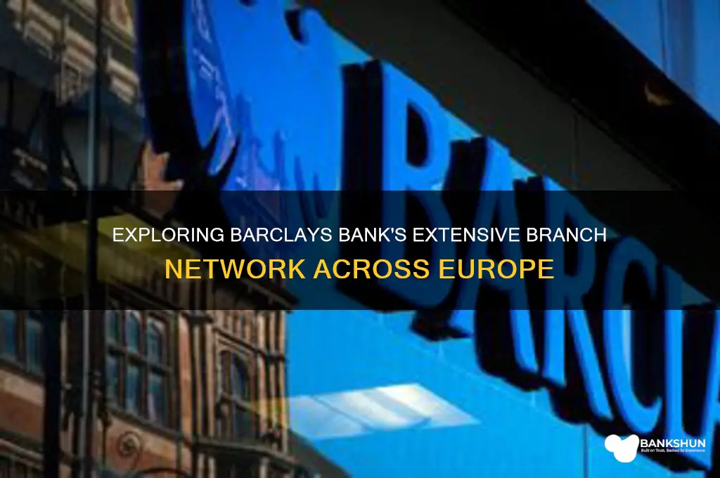 how many branches barclays bank in eirupe
