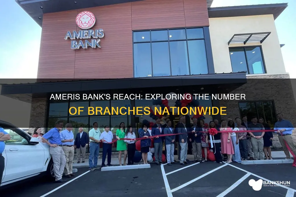 how many branches does ameris bank have