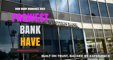 Exploring PacWest Bank's Reach: Total Number of Branches Revealed