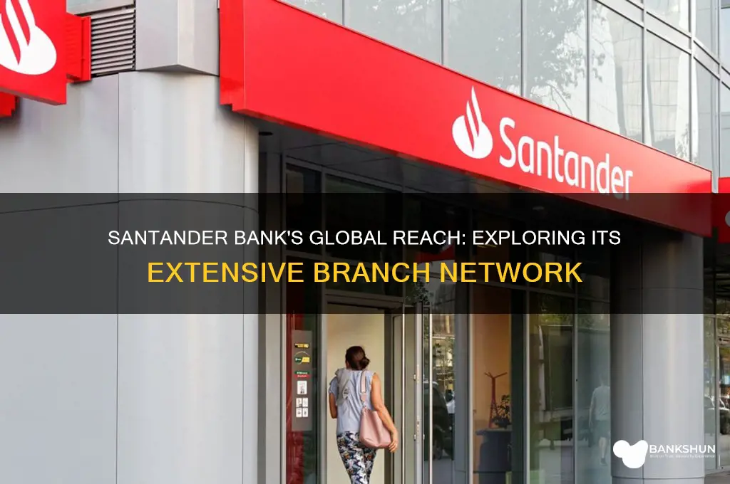 how many branches does santander bank have
