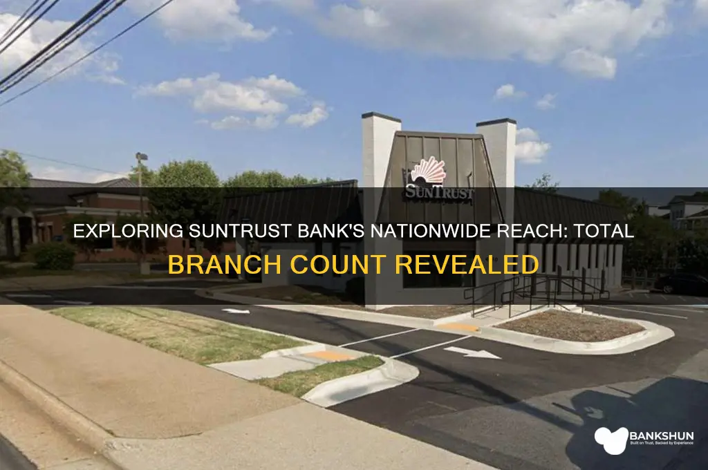how many branches does suntrust bank have