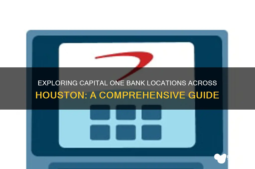 how many capital one banks in houston