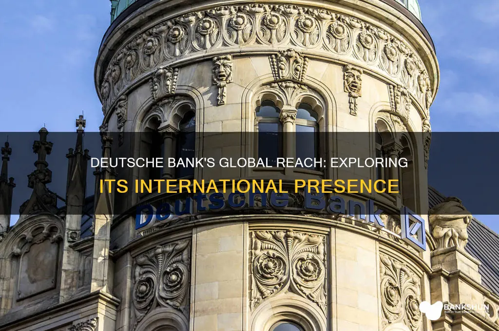 how many countries is deutsche bank in