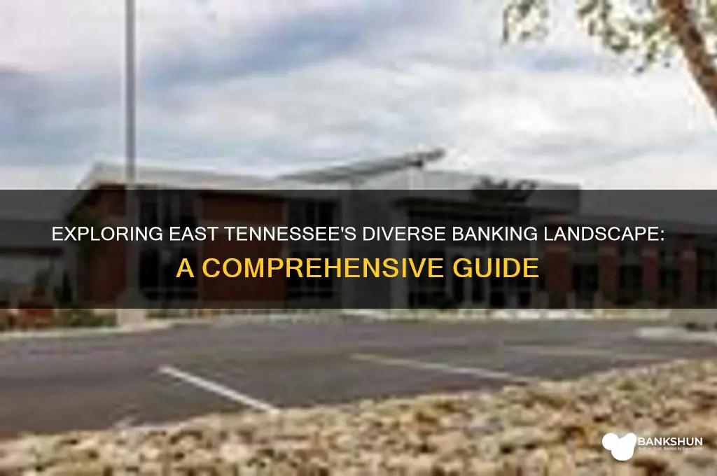 how many different banks in east tennessee