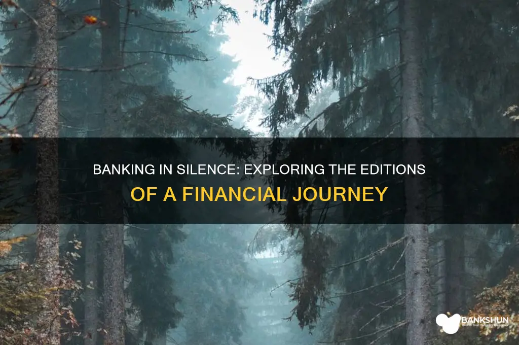how many edition of banking in silence