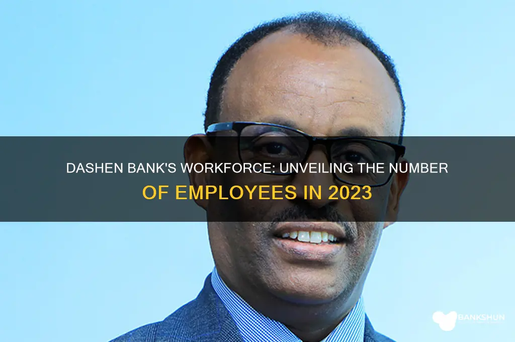 how many employees does dashen bank have
