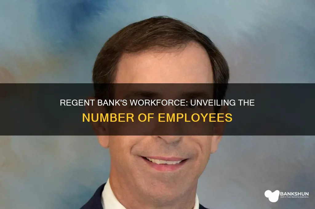how many employees does regent bank have