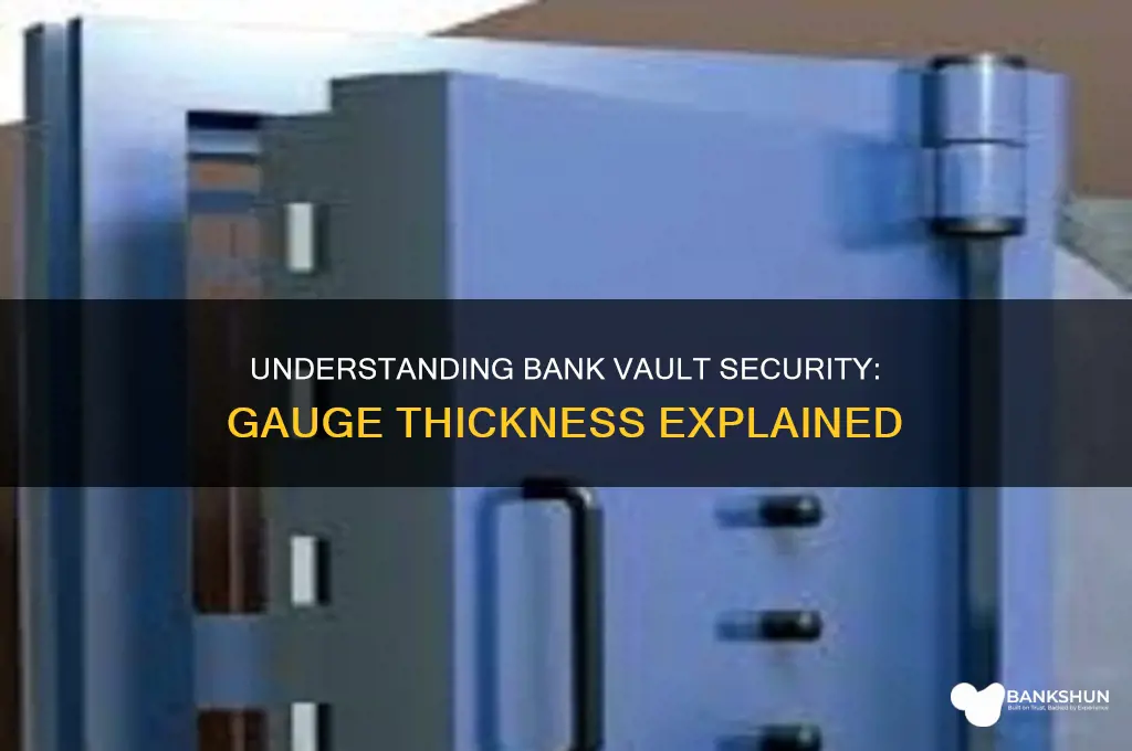 how many gauge is a bank vaule