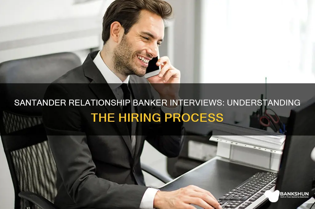 how many interviews in santander relationship banker
