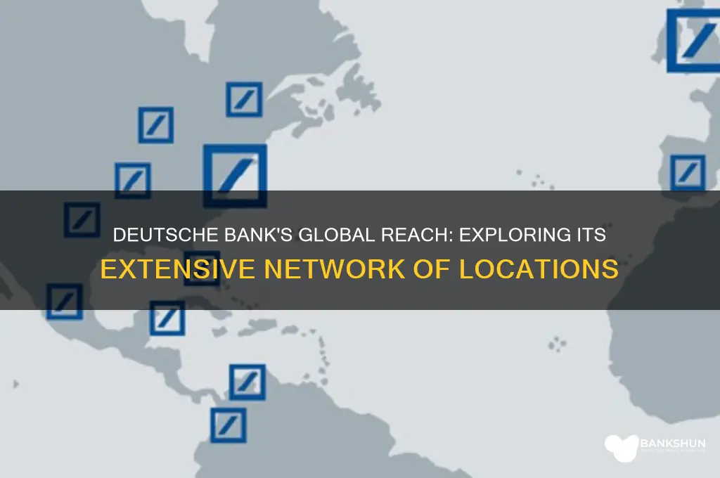 how many locations does deutsche bank have