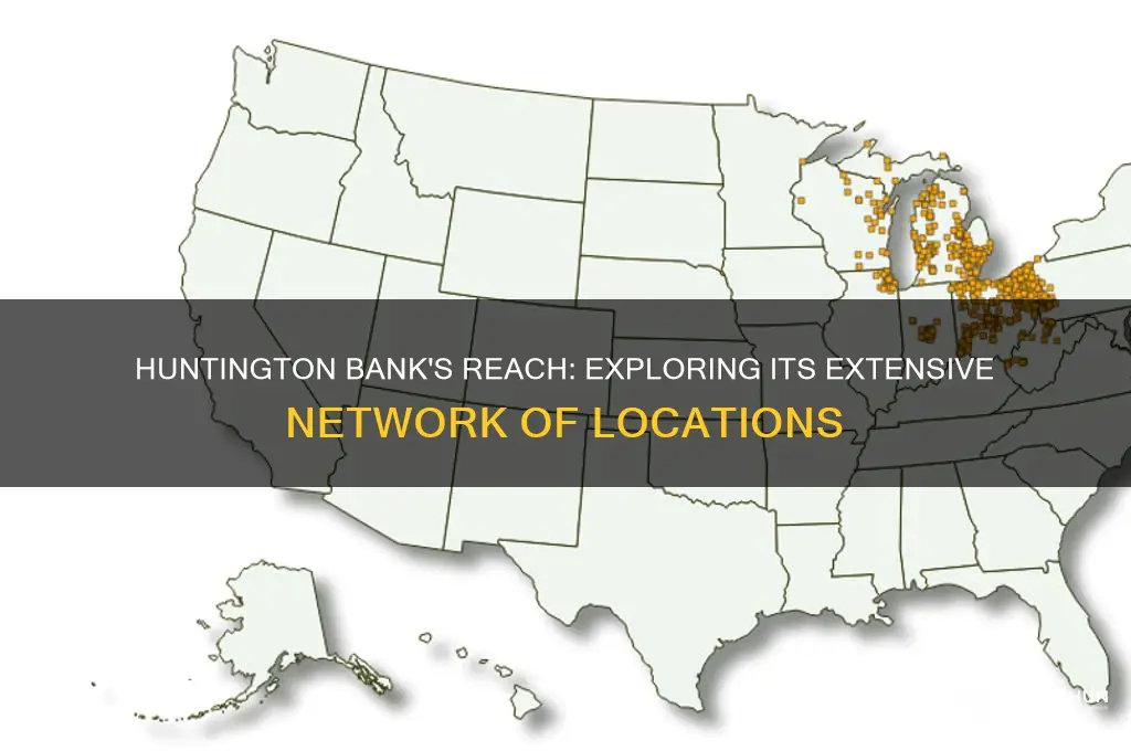 how many locations does huntington bank have