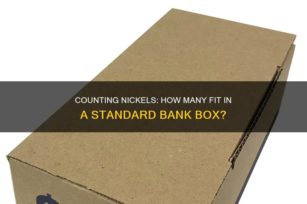 how many nickels in a bank box