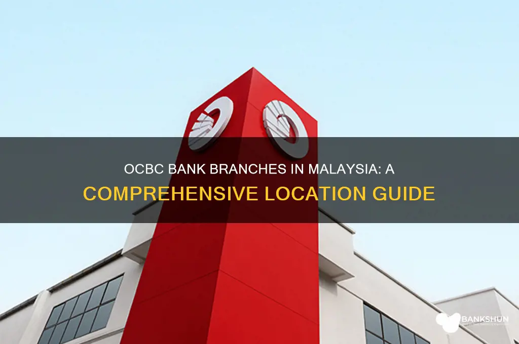 how many ocbc bank branches in malaysia