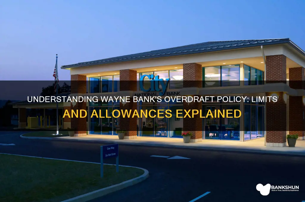 how many overdrafts does wayne bank allow