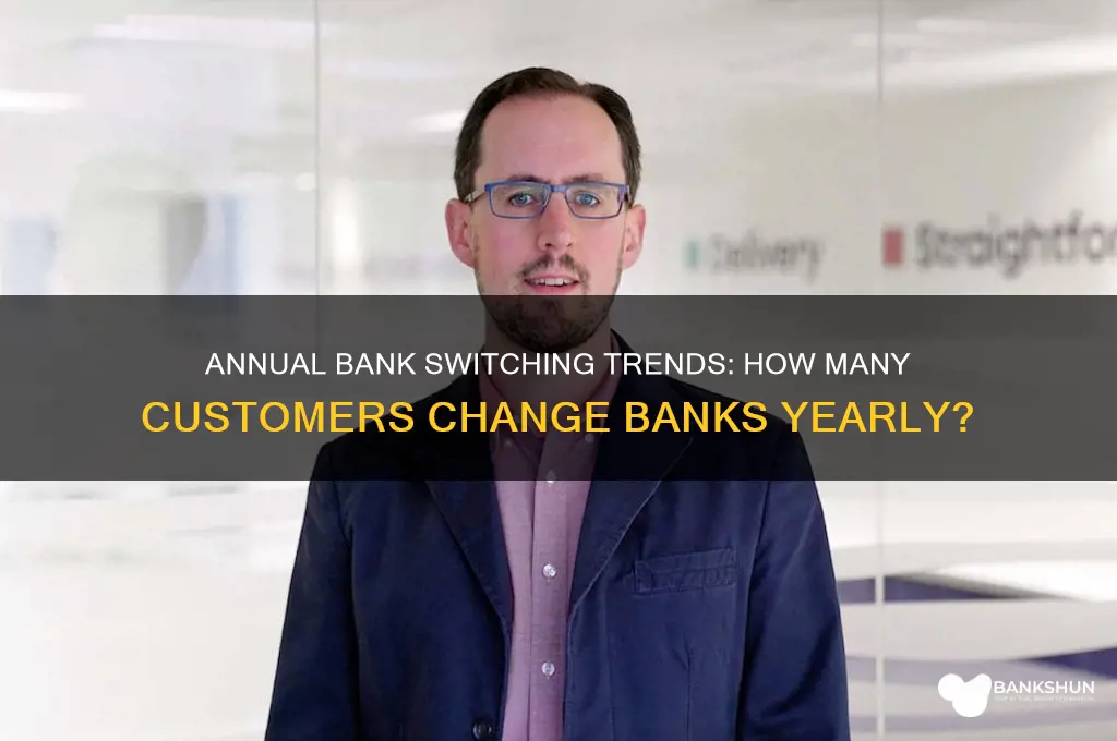 how many people switch banks every year