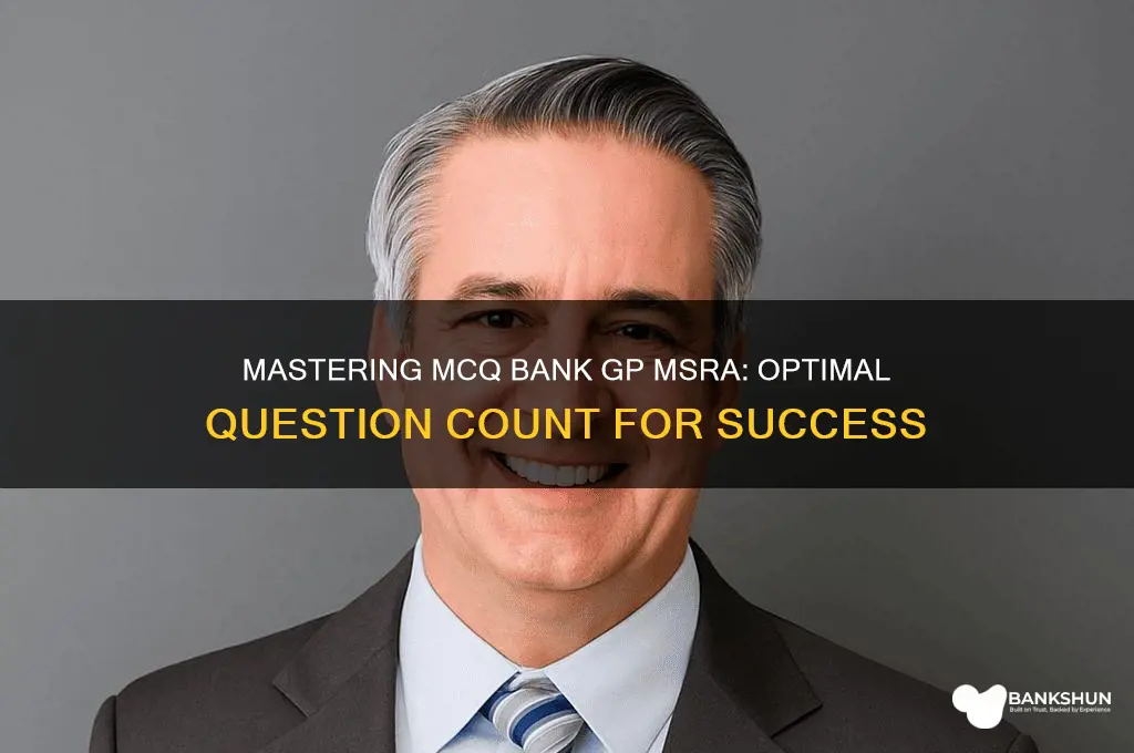 how many questions mcq bank gp msra