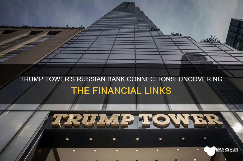 how many russian banks in trump tower