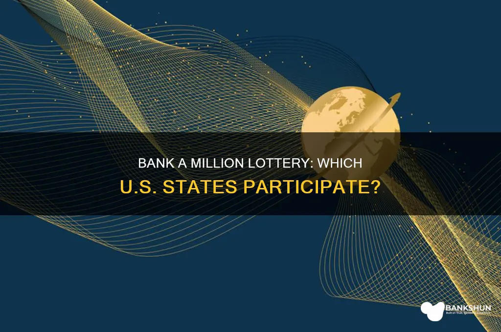 how many states play bank a million