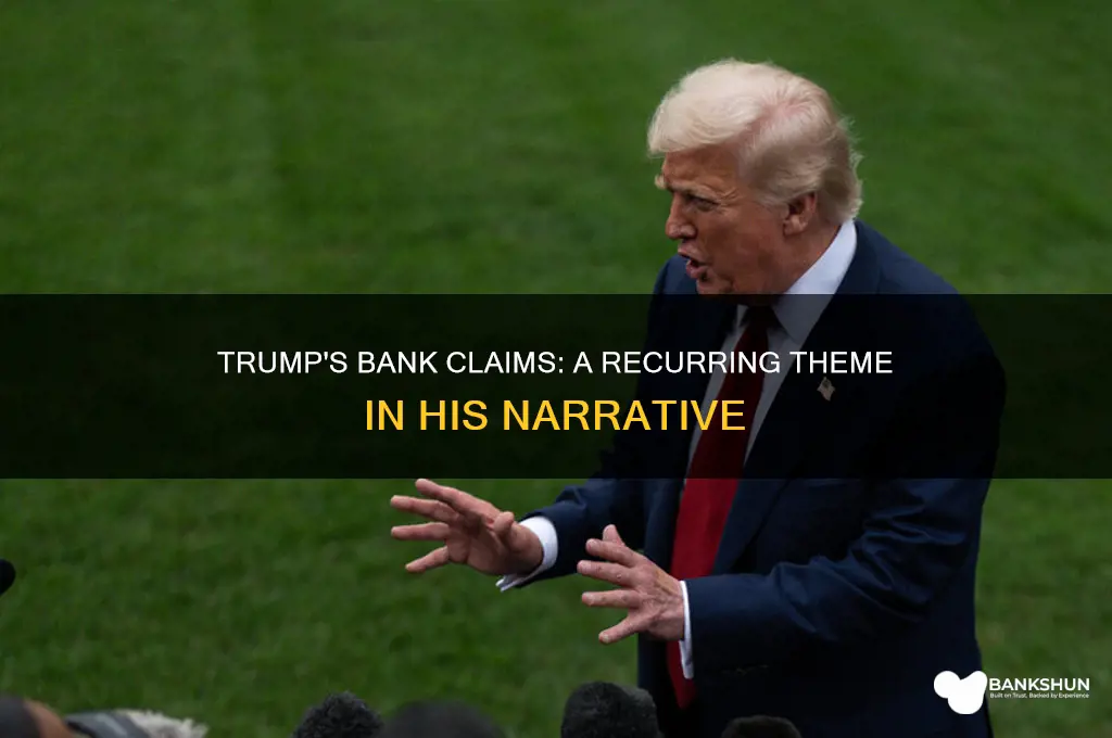 how many times has trump claimed bank