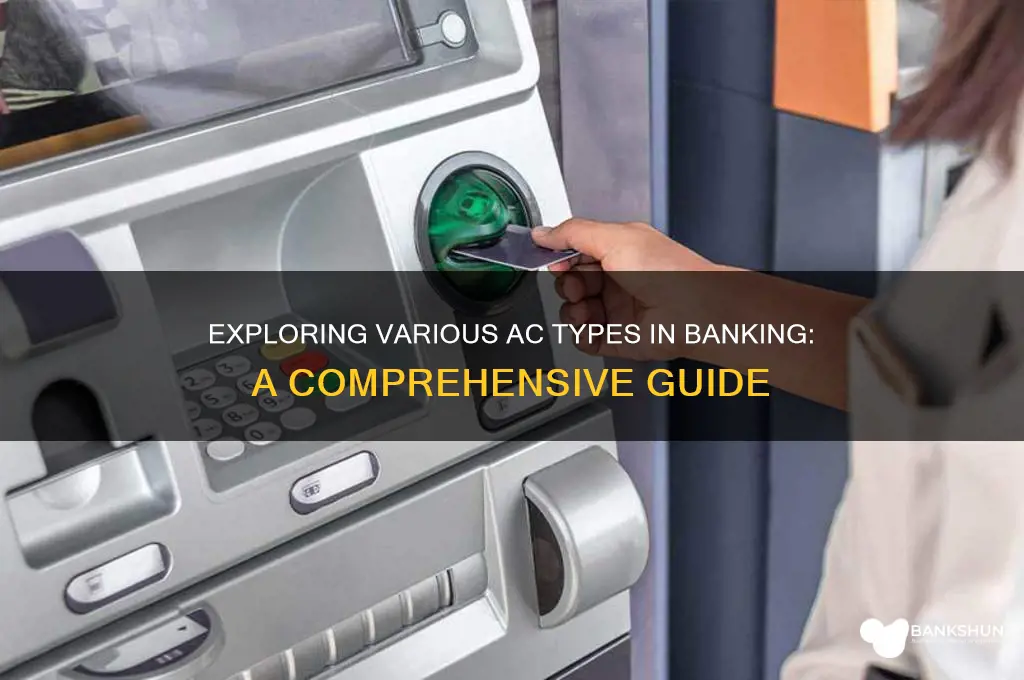 how many types of ac in bank